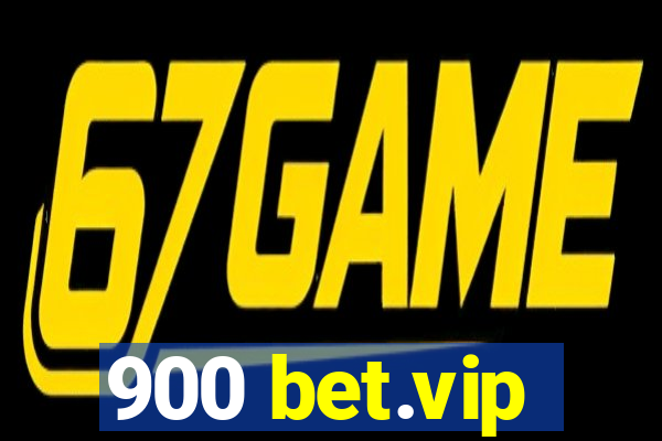 900 bet.vip